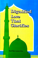 Dignified Love That Glorifies